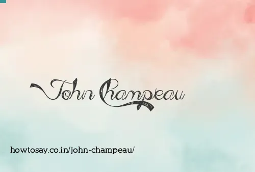 John Champeau