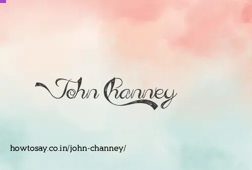 John Channey