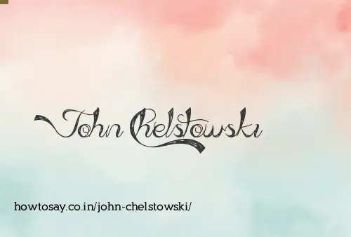John Chelstowski