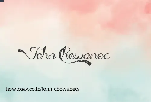 John Chowanec