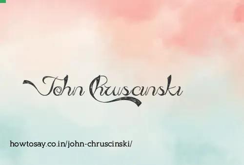 John Chruscinski