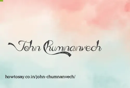 John Chumnanvech