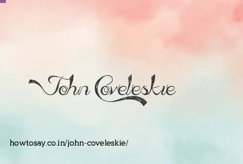 John Coveleskie