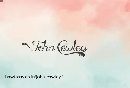 John Cowley