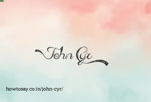 John Cyr