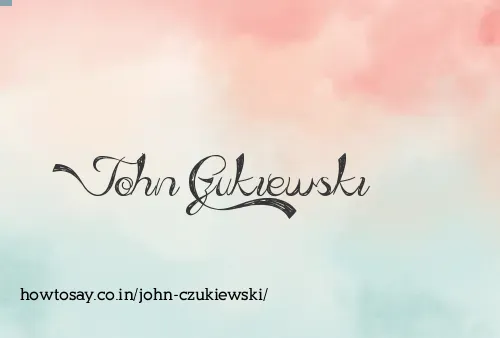 John Czukiewski