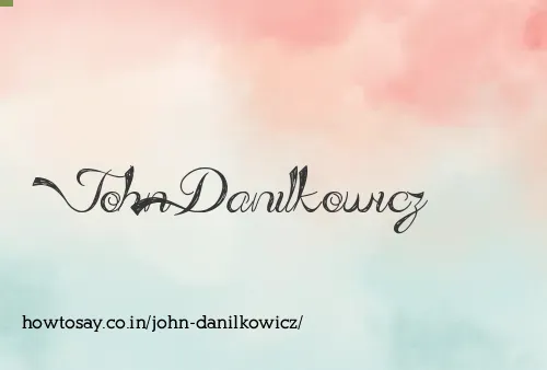 John Danilkowicz