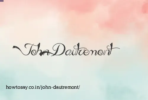 John Dautremont