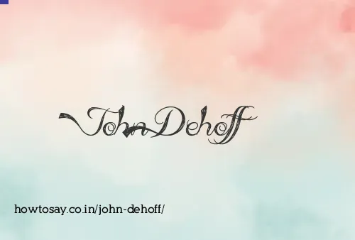 John Dehoff