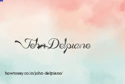 John Delpiano