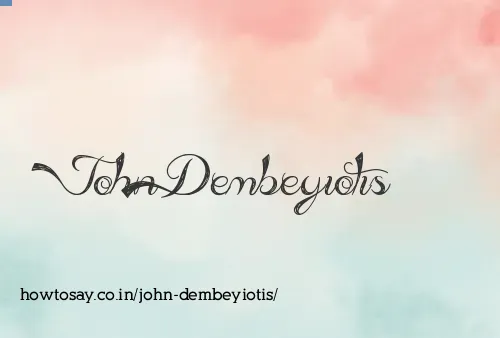 John Dembeyiotis