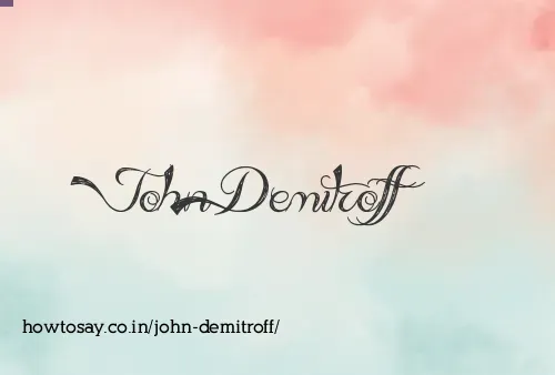 John Demitroff