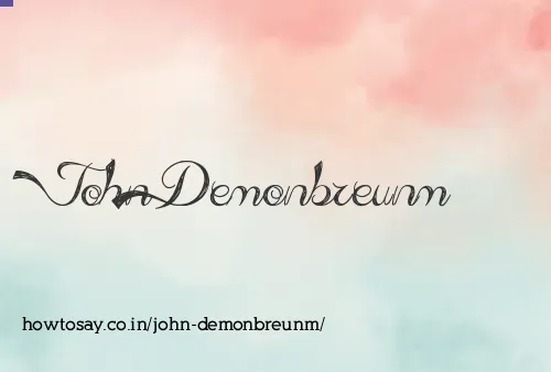 John Demonbreunm