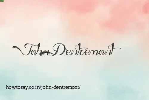 John Dentremont