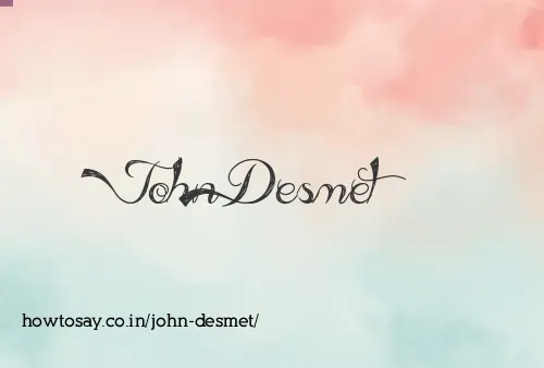 John Desmet