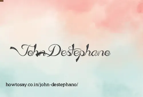 John Destephano