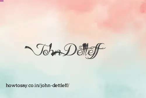 John Dettleff