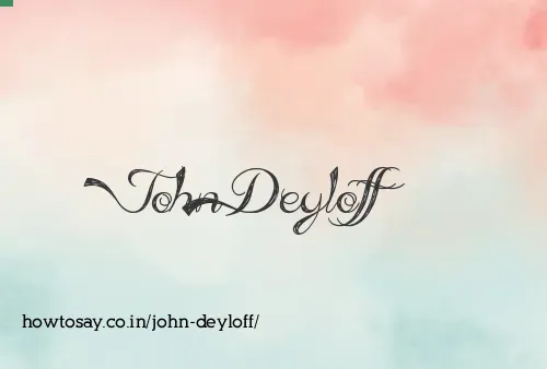 John Deyloff