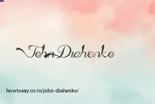 John Diahenko