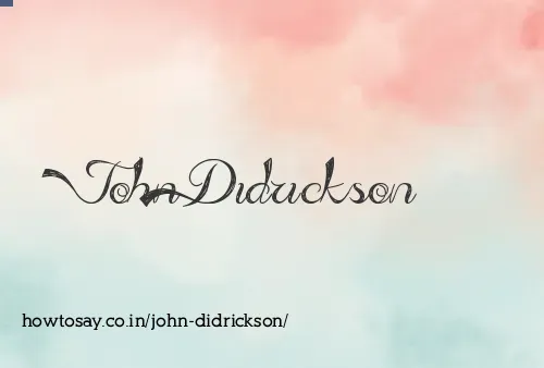 John Didrickson