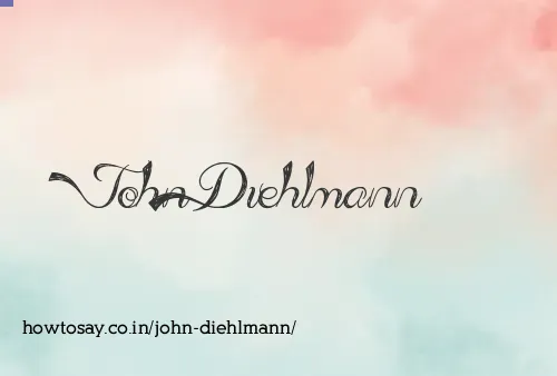 John Diehlmann