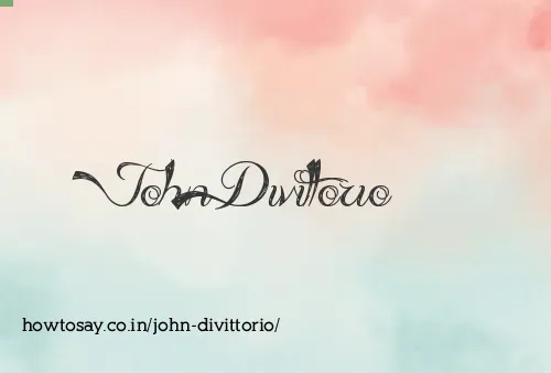 John Divittorio