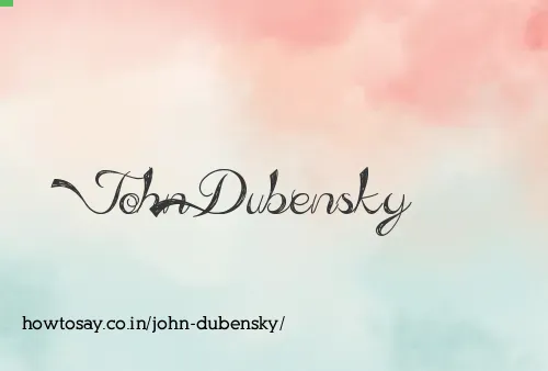 John Dubensky