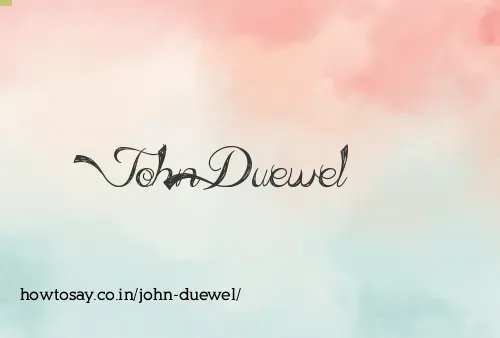 John Duewel