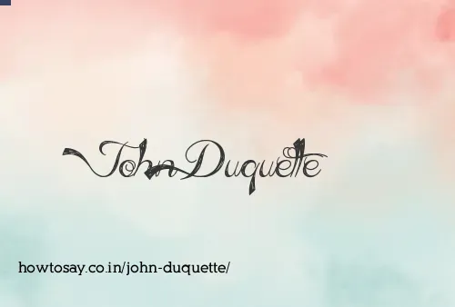 John Duquette