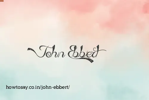John Ebbert
