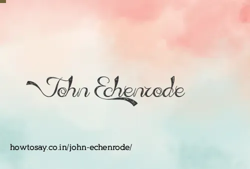 John Echenrode