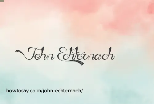 John Echternach
