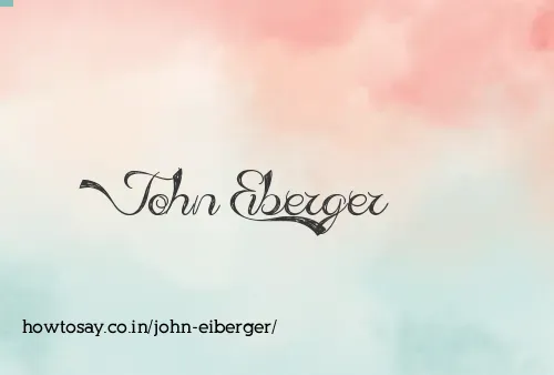 John Eiberger