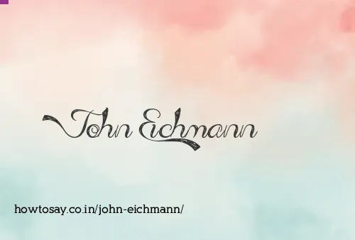 John Eichmann