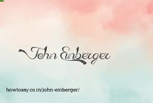 John Einberger