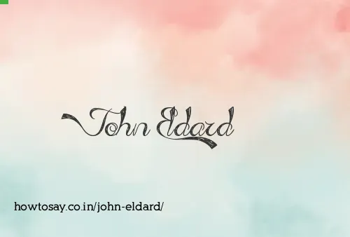 John Eldard