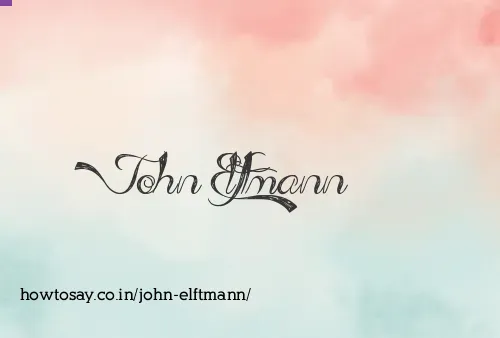 John Elftmann