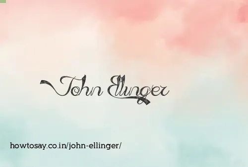 John Ellinger