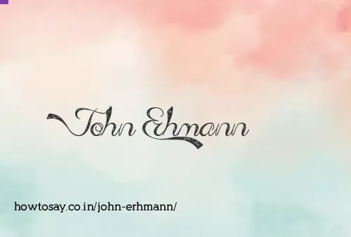 John Erhmann