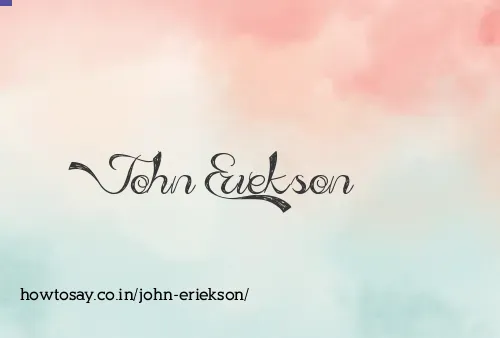John Eriekson
