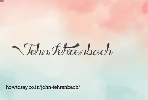 John Fehrenbach