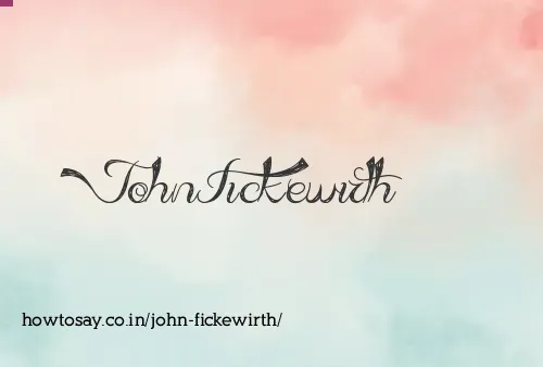 John Fickewirth