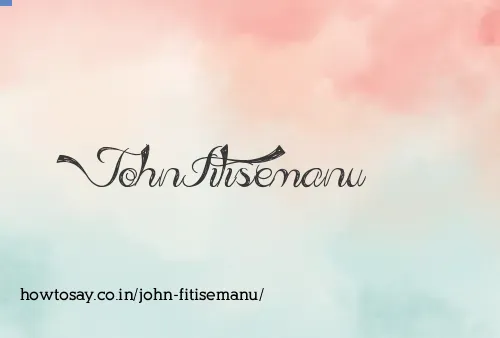 John Fitisemanu