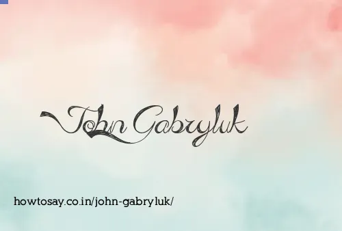 John Gabryluk