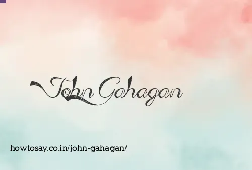 John Gahagan