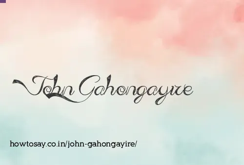 John Gahongayire