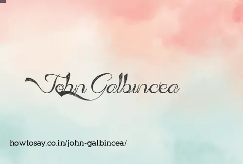 John Galbincea