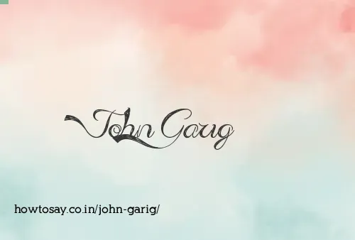 John Garig