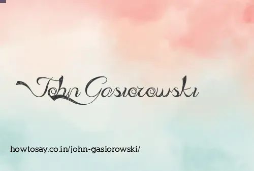 John Gasiorowski