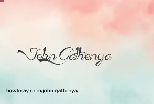 John Gathenya